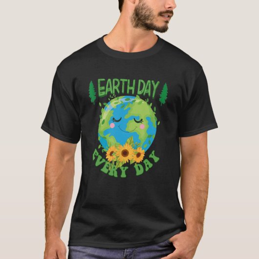 アースデイカッコいいヒマワリ引用文アースデイ毎日 Tシャツ (正面)