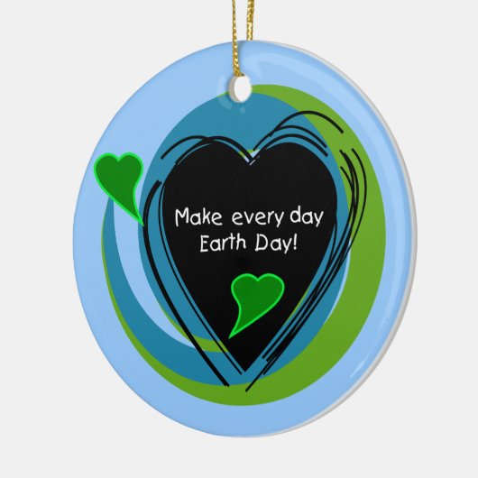 アースデーを毎日作って下さい セラミックオーナメント (左)