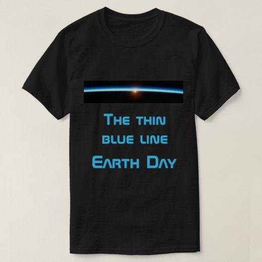 アースデー - シン・ブルー・ライン Tシャツ (デザイン正面)