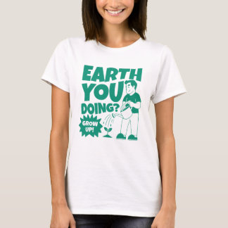 アース ユー ドゥイング Tシャツ