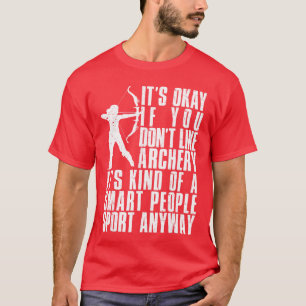 アーチェリーが好きじゃないのは仕方ないよ 面白い アーチャー グッズ Tシャツ