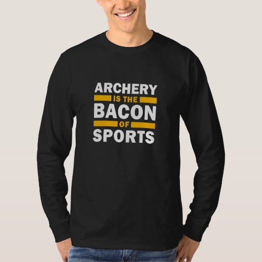 アーチェリーはスポーツ射手アーチェリーのベーコン Tシャツ (正面)