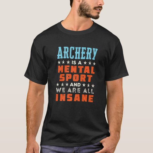 アーチェリーはメンタルスポーツ射手1 Tシャツ (正面)