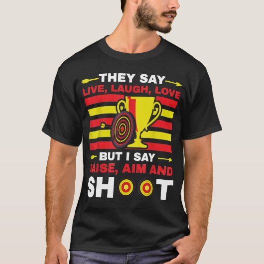 アーチェリーは狙いを定めて撃つ Tシャツ (正面)
