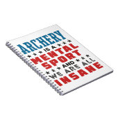 アーチェリーは精神的なスポーツであり、我々は皆、正気ではない ノートブック (右側)