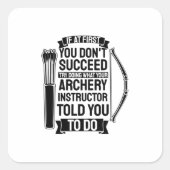 アーチェリーインストラクターが行うように言った スクエアシール (正面)