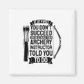 アーチェリーインストラクターが行うように言った マグネット (正面)