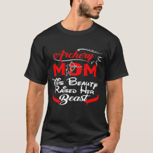 アーチェリーママこの美しいは母のために彼女の獣を育てた Tシャツ