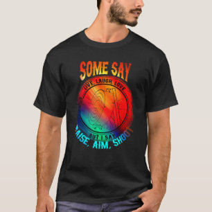 アーチェリー・アーチェリーの笑い人生の愛を目標 Tシャツ