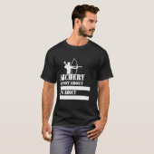 アーチェリーGif用アーチェリーおもしろい諺 Tシャツ (正面フル)