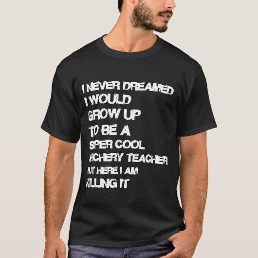 アーチェーおもしろいル先生用 Tシャツ (正面)