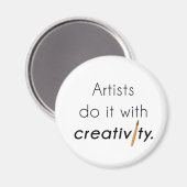 アーティストは創造性を持ってそれを行う マグネット (正面/裏面)