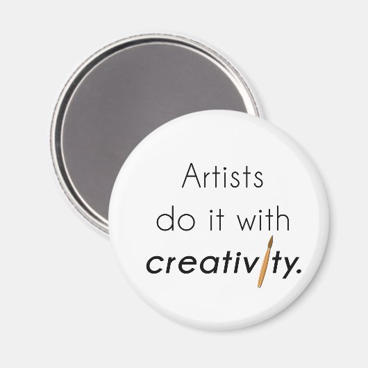 アーティストは創造性を持ってそれを行う マグネット (正面/裏面)