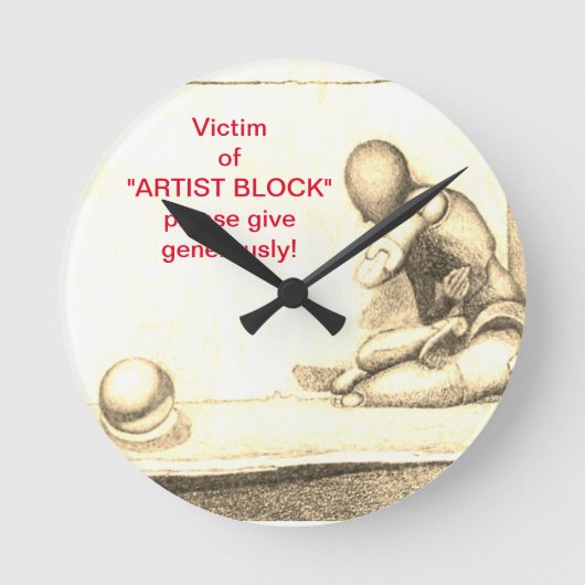 アーティストやクリエイティブの人はアーティストのブロックを怖がる   ラウンド壁時計 (正面)