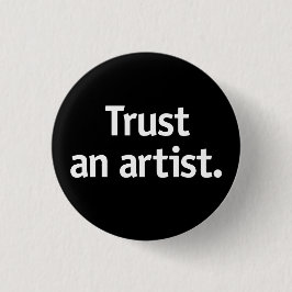 アーティストを信頼する。 缶バッジ