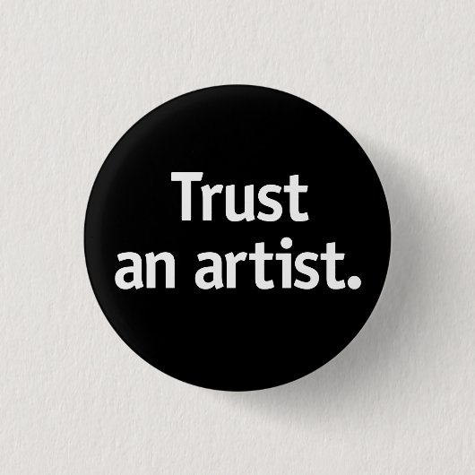 アーティストを信頼する。 缶バッジ (正面)