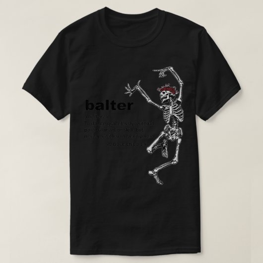 アートなしで優雅に踊るバレエの定義 Tシャツ (デザイン正面)
