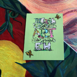 アートのない地球はEHだ ポストカード