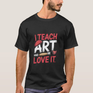 アートの先生 美術を教えて愛しています Tシャツ