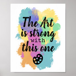 アートはこの1で強い – アーティスト引用文 ポスター