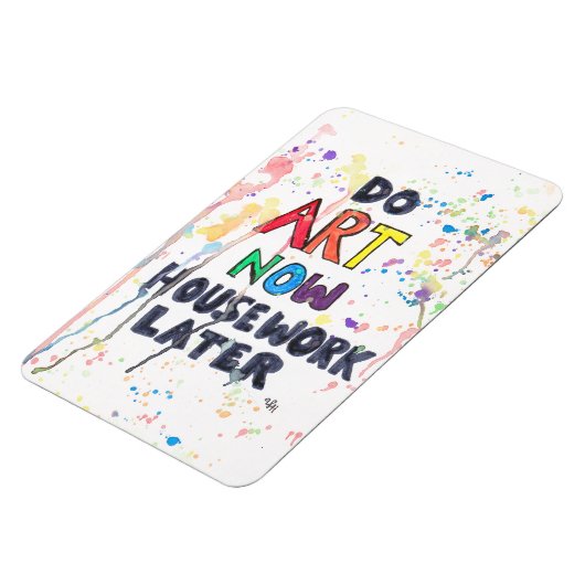 アートを今すぐ行う、後で家事 マグネット (左側)