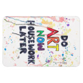 アートを今すぐ行う、後で家事 マグネット (横)