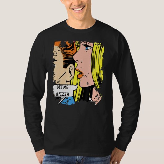 アートポップ・アートのでピザを手に入れよう Tシャツ (正面)