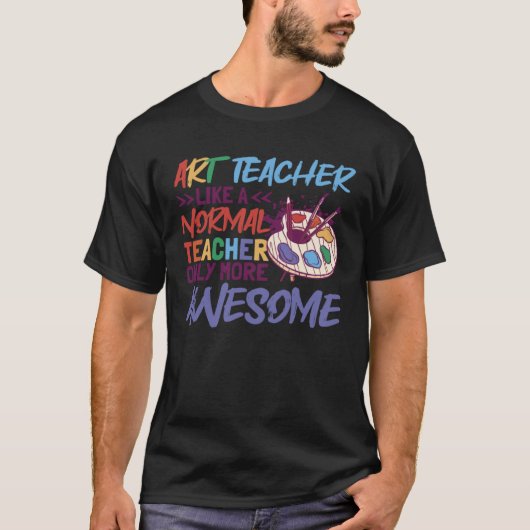 アート先生普通の先生学校先生 Tシャツ (正面)