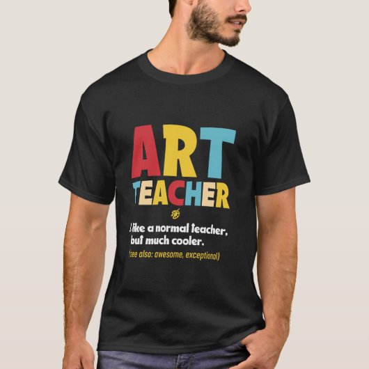 アート教師 クリエイティブ教授 インストラクター 教育者 Tシャツ (正面)