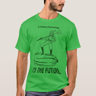 アーバン農業Its The Future(緑) Tシャツ