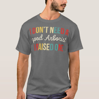アーボリスト労働者アーボリスト愛おもしろい者アーボリストretr tシャツ