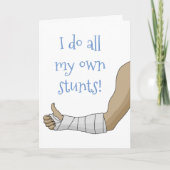 アームキャスト私おもしろいは自分のスタント壊れた腕のすべてを行う カード (正面)