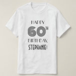 アールデコインスパイアルック60th Birthday Partyシャツ Tシャツ<br><div class="desc">この60歳の誕生日パーティーのシャツデザインには、「HAPPY 60th誕生日」というメッセージと名前が付パーソナライズされたいている。文字と数字は1920年代か1930年代を思わせるインスパイアアール・デコの外観を持つ。そんなシャツ擦り切れたは60歳の人の誕生日に開催されるパーティーで祝お客さんの手にかかるかもしれない。[～Z0000451]</div>