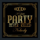 アールデコポスター「小さなパーティーは決してNobodを殺さない ポスター<br><div class="desc">アールデコポスター「A little パーティー Never Kill Nobody」 - 素晴らしギャツビーインスパイア</div>