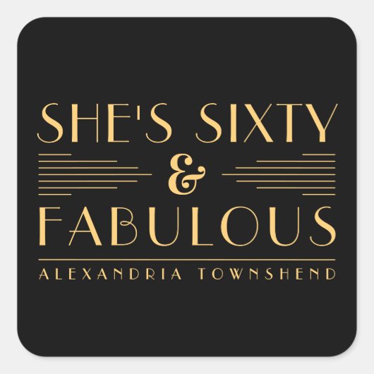 アールデコ Sixty & Fabulous 60歳の誕生日 スクエアシール (正面)