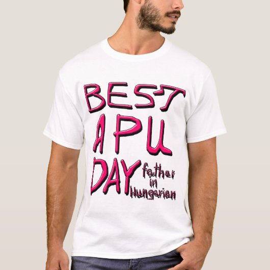 ア最高のプの日，ハンガリー語2 Tシャツ (正面)