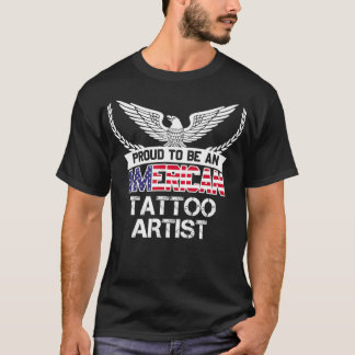 ア誇りを持ったメリカの刺青師になる  Tシャツ