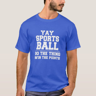 イェイ・スポーツボールが勝おもしろいつ Tシャツ