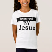 イェス様の保険で守られる キリスト教の信仰 恐怖を超越した祈り Tシャツ (正面)