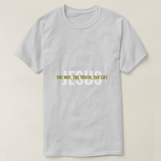 イェス・キリスト: 道であり 真理であり 命である Tシャツ (デザイン正面)