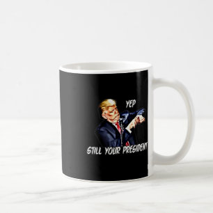 イェップ まだあなたの大統領 プロ ドナルド トランプ 2020 2 コーヒーマグカップ