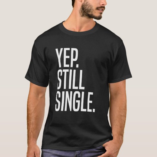 イェープ独身のスチル1 Tシャツ (正面)