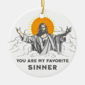 イエスおもしろいキリスト「あなたお気に入りのは私の罪人だ セラミックオーナメント (正面)