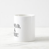 イエスおもしろいミームYOLO JK BRB コーヒーマグカップ (中央)