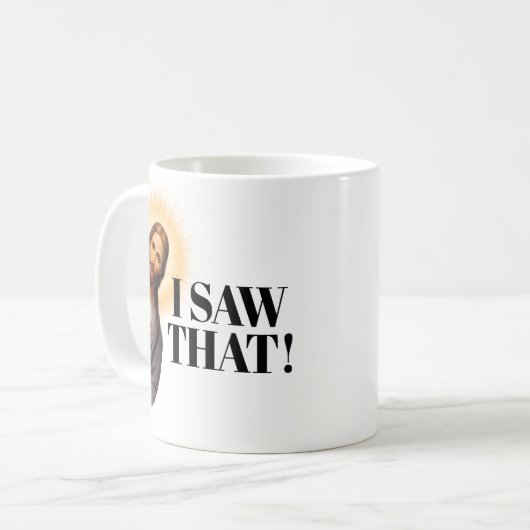 イエスおもしろい引用文 – 私はそれを見た! コーヒーマグカップ (正面左)