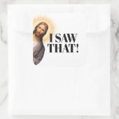 イエスおもしろい引用文 – 私はそれを見た！ スクエアシール (バッグ)