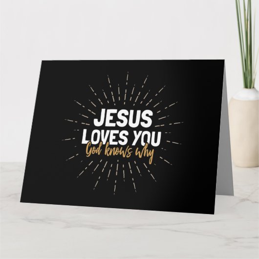 イエスがあなたを愛する – なぜ神が知っている – グリーティングカード (正面)
