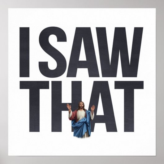 イエスがあなたを見ている、私はそのイエスのミームを見た ポスター (正面)