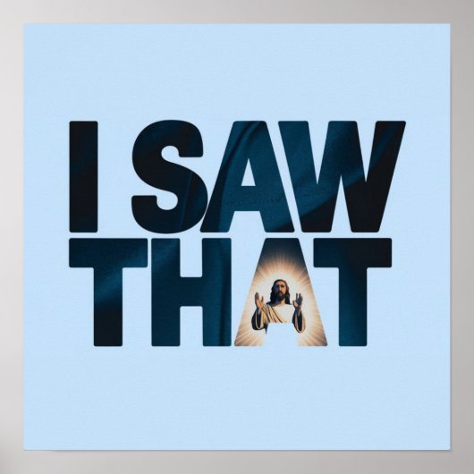 イエスがあなたを見ている、私はそのイエスのミームを見た ポスター (正面)