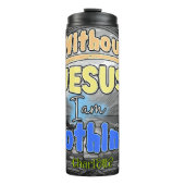 イエスがいなければ私は何もない タンブラー (正面)